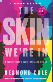 The Skin We're In (A Year of Black Resistance and Power) - 9780385686365 by Desmond Cole, 9780385686365