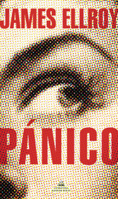 Pánico / Widespread Panic (Spanish Edition) by James Ellroy, 9788439738664