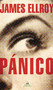 Pánico / Widespread Panic (Spanish Edition) by James Ellroy, 9788439738664