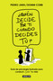 ¿Quién decide por ti cuando decides tú? / Who Decides for You When It Is Up to You? (Spanish Edition) by Domm Cobb, Pedro Jara, 9788403522671
