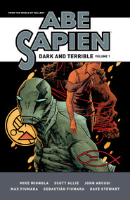 Abe Sapien: Dark and Terrible Volume 1 - 9781506733784 by Mike Mignola, John Arcudi, Scott Allie, Max Fiumara, Sebastian Fiumara, 9781506733784