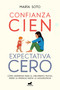 Confianza cien, expectativa cero: Cómo despertar para el crecimiento mutuo, desde la infancia hasta la adolescencia / Full Trust, .. (Spanish Edition) by María Soto, 9788418620560