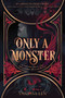 Only a Monster - 9780063024656 by Vanessa Len, 9780063024656