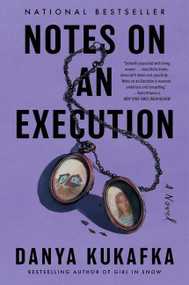 Notes on an Execution (A Novel) - 9780063052741 by Danya Kukafka, 9780063052741