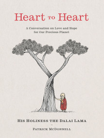 Heart to Heart (A Conversation on Love and Hope for Our Precious Planet) by Dalai Lama, Patrick McDonnell, 9780063216983