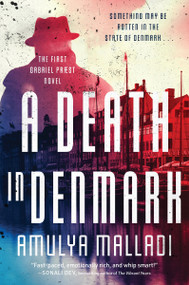 A Death in Denmark (The First Gabriel Præst Novel) by Amulya Malladi, 9780063235519
