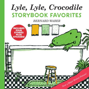 Lyle, Lyle, Crocodile Storybook Favorites (4 Complete Books Plus Stickers!) by Bernard Waber, 9780063288768