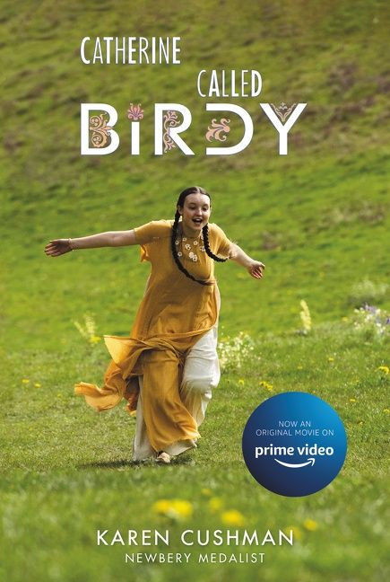Catherine, Called Birdy Movie Tie-in Edition by Karen Cushman, 9780063289017