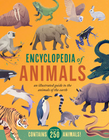 Encyclopedia of Animals (An Illustrated Guide to the Animals of the Earth-Contains Over 250 Animals!) by Jules Howard, 9780785841661