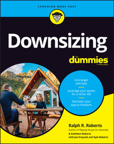Downsizing For Dummies by Ralph R. Roberts, Kathleen Roberts, Joseph Kraynak, Kyle Roberts, 9781119910060