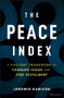 The Peace Index (A Five-Part Framework to Conquer Chaos and Find Fulfillment) by Jeremie Kubicek, 9781119985921