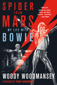 Spider from Mars (My Life with Bowie) by Woody Woodmansey, Tony Visconti, 9781250165022