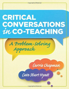 Critical Conversations in CoTeaching (A Problem Solving Approach) by Carrie Chapman, Cate Hart Hyatt, 9781935542322