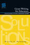 Grant Writing for Educators (Practical Strategies for Teachers, Administrators, and Staff) by Beverly Brown, 9781932127300