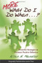 More What Do I Do When...? (Powerful Strategies to Promote Positive Behavior) by Allen N.. Mendler, 9781934009437