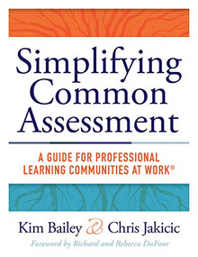 Simplifying Common Assessment by Kim Bailey, Chris Jakicic, 9781943874453