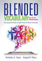 Blended Vocabulary for K--12 Classrooms (Harnessing the Power of Digital Tools and Direct Instruction) by Kimberly A. Tyson, Angela B. Peery, 9780991374830