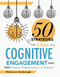 Fifty Strategies to Boost Cognitive Engagement by Rebecca Stobaugh, 9781947604773
