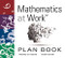 Mathematics at Work™ Plan Book ((A 38-Week Lesson Plan Guide for Math Unit Planning) (Teacher Lesson Planner)) by Timothy D. Kanold, Sarah Schuhl, 9781949539530
