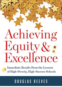 Achieving Equity and Excellence by Douglas Reeves, 9781949539431