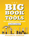 Big Book of Tools for Collaborative Teams in a PLC at Work® by William M. Ferriter, 9781947604858
