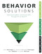 Behavior Solutions by John Hannigan, Jessica Djabrayan Hannigan, Mike Mattos, Austin Buffum, 9781947604711