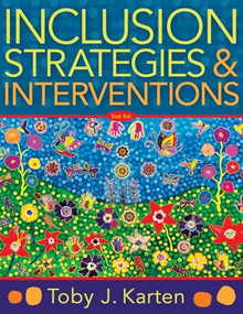 Inclusion Strategies and Interventions, Second Edition by Toby J. Karten, 9781951075217