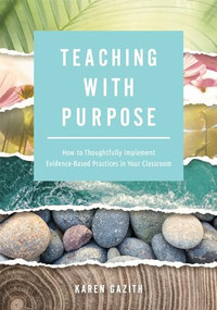 Teaching With Purpose by Karen Gazith, 9781951075491