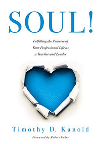 SOUL! by Timothy D. Kanold, Robert Eaker, 9781951075651