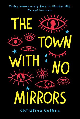 The Town with No Mirrors by Christina Collins, 9781492655350