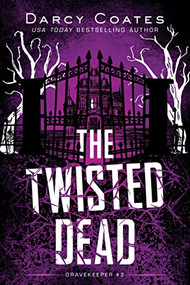The Twisted Dead by Darcy Coates, 9781728239231