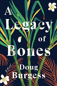 A Legacy of Bones by Doug Burgess, 9781728259116