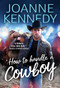 How to Handle a Cowboy by Joanne Kennedy, 9781728262451