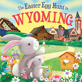 The Easter Egg Hunt in Wyoming by Laura Baker, Jo Parry, 9781728266862