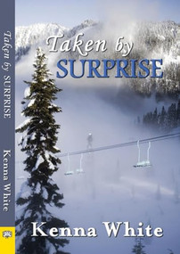 Taken By Surprise by Kenna White, 9781594932687