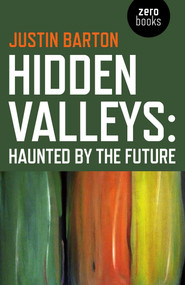 Hidden Valleys (Haunted by the Future) by Justin Barton, 9781782798156
