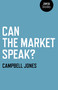 Can The Market Speak? by Campbell Jones, 9781846945373