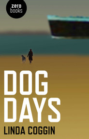 Dog Days - 9781846945472 by Linda Coggin, 9781846945472