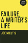 Failure, A Writer's Life by Joe Milutis, 9781780997049