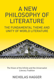 A New Philosophy of Literature by Nicholas Hagger, 9781846949456