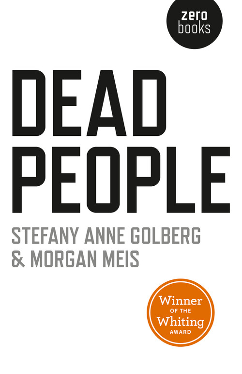 Dead People by Stefany  Anne Golberg, Morgan Meis, 9781785353369