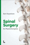 Spinal Surgery for Physiotherapists by Bart Depreitere, 9789401482547