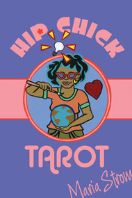 Hip Chick Tarot ((Tarot Kit Box Set with 78 Cards and Guide Book)) by Maria Strom, 9780764354922