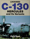 Lockheed C-130 Hercules and Its Variants by Chris Reed, 9780764307225