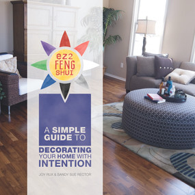 EZ2 Feng Shui (A Simple Guide to Decorating Your Home with Intention (Home Décor Box Set with 26 Cards and Guide Book)) by Joy Rux, Sandy Sue Rector, 9780764351945