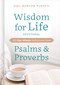 Wisdom for Life Devotional (100 One-Minute Reflections from Psalms and Proverbs) by Gail Purath, 9781087775760