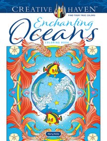 Creative Haven Enchanting Oceans Coloring Book by Marty Noble, 9780486850542