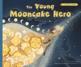 The Young Mooncake Hero by Aili Mou, 9781487809843