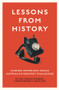 Lessons from History (Leading historians tackle Australia's greatest challenges) by David Lowe, Carolyn Holbrook, Lyndon Megarrity, 9781742237473
