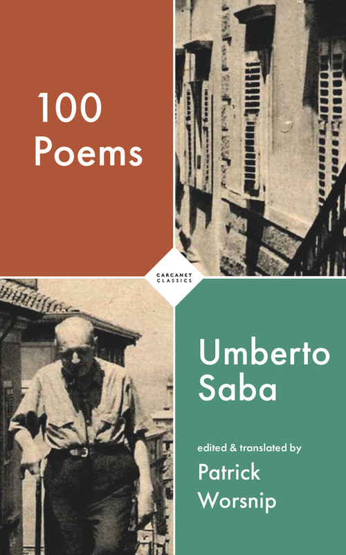 100 Poems - 9781800171930 by Patrick Worsnip, Umberto Saba, 9781800171930